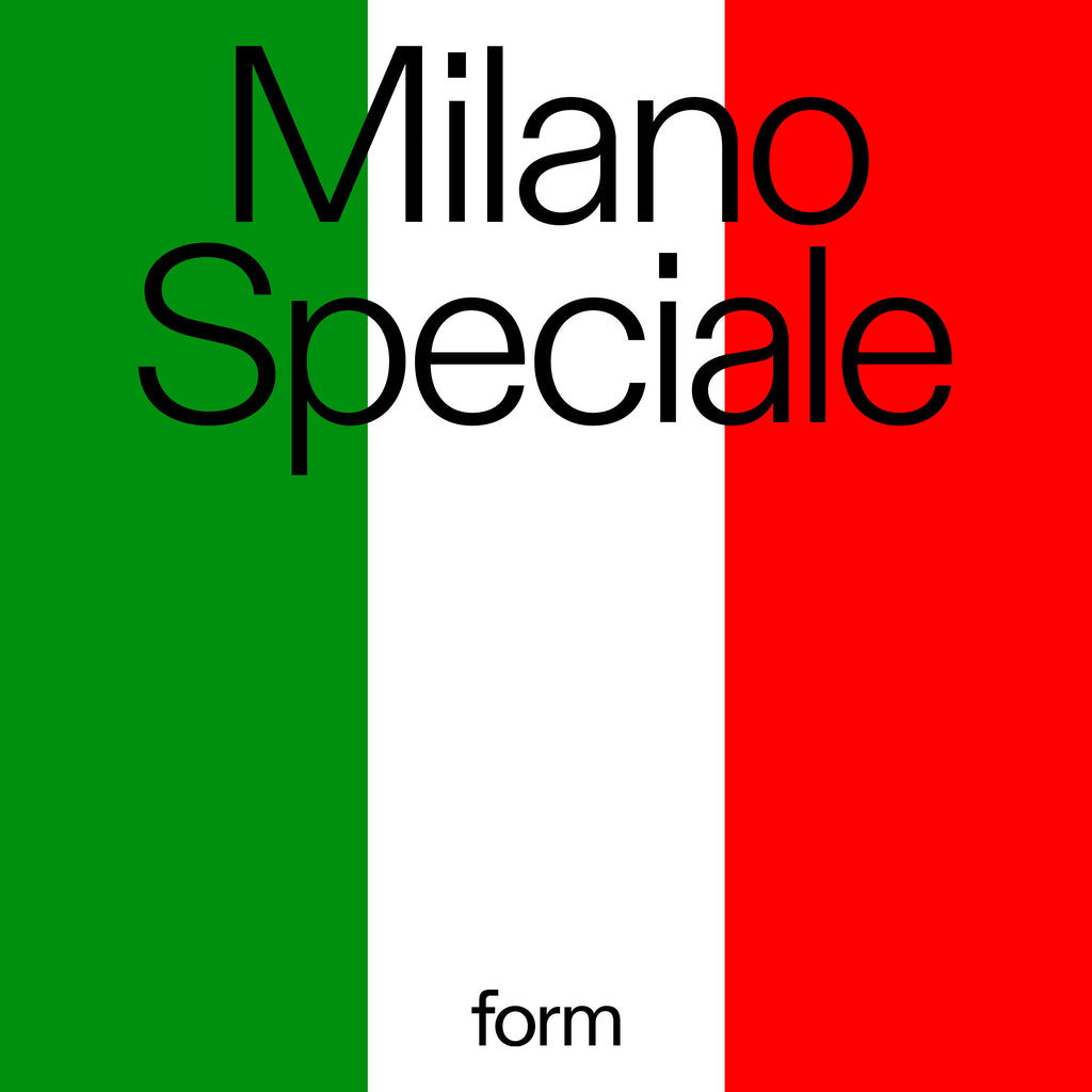 Milano Speciale – Die form Chefredaktion auf der Mailänder Design Woche